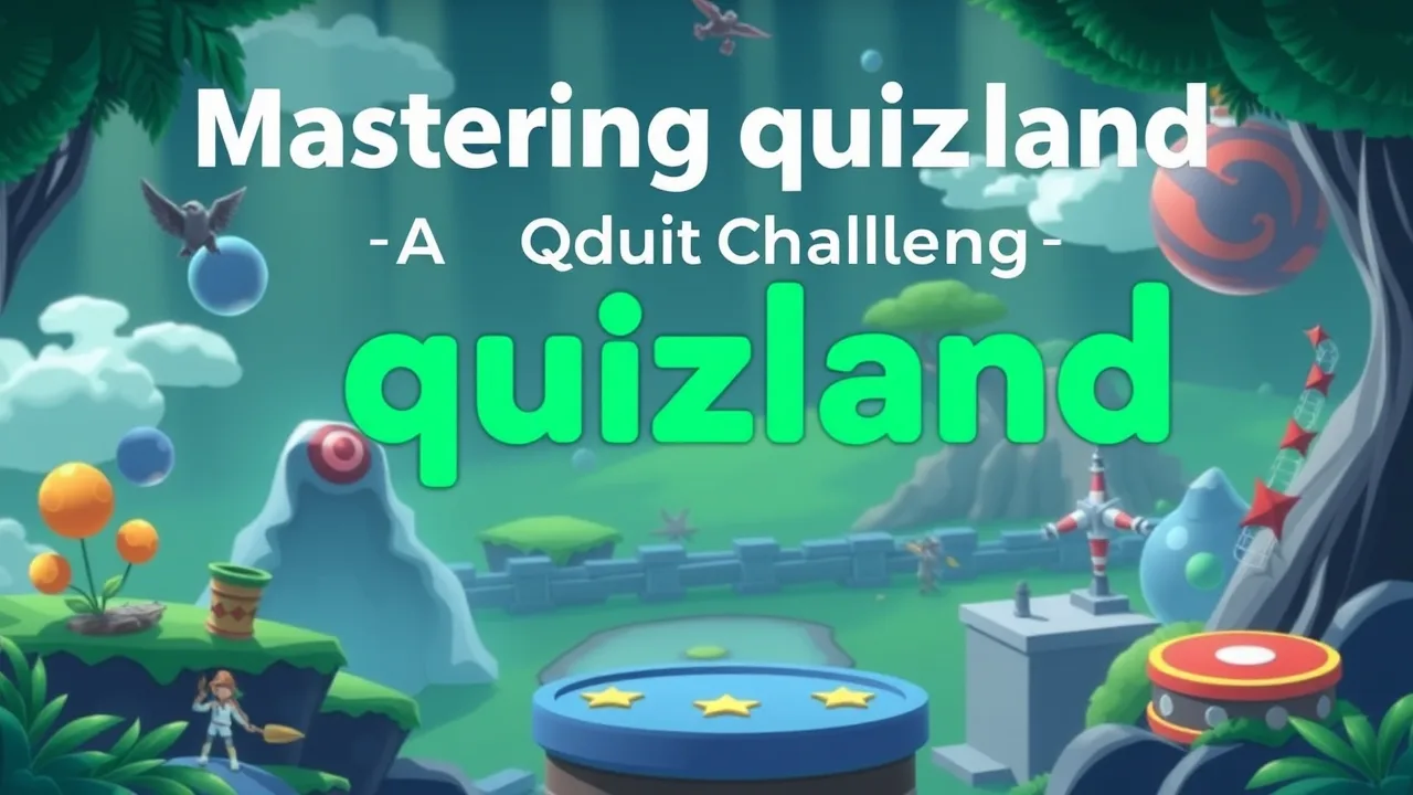 Mastering quizland: A Quiz Challenge image