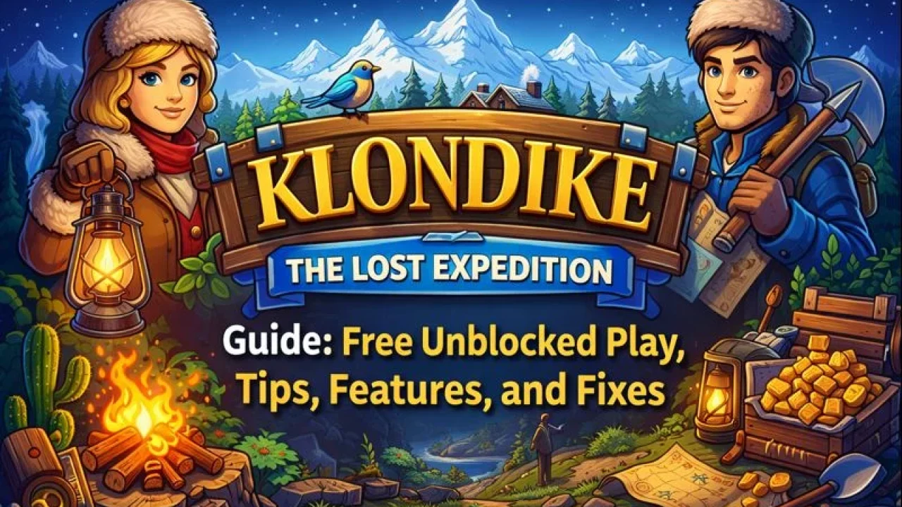 Klondike the Lost Expedition Guide: Free Unblocked Play, Tips, Features, and Fixes image