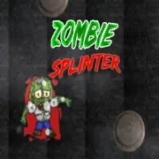 Zombie Splinter